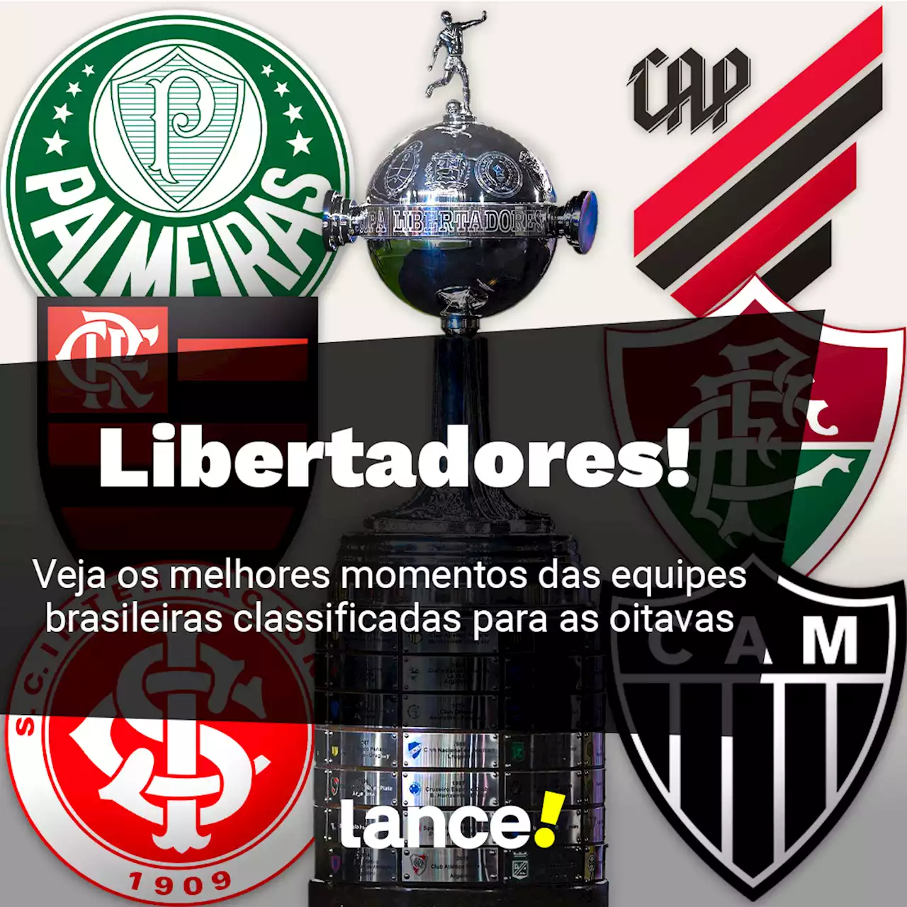 Oitavas da Libertadores: confira os melhores momentos das equipes brasileiras