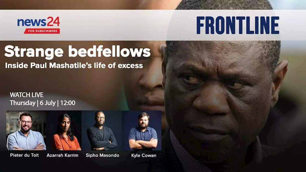 SIGN UP NOW | News24 webinar delves into Paul Mashatile's inner circle and life of excess | News24