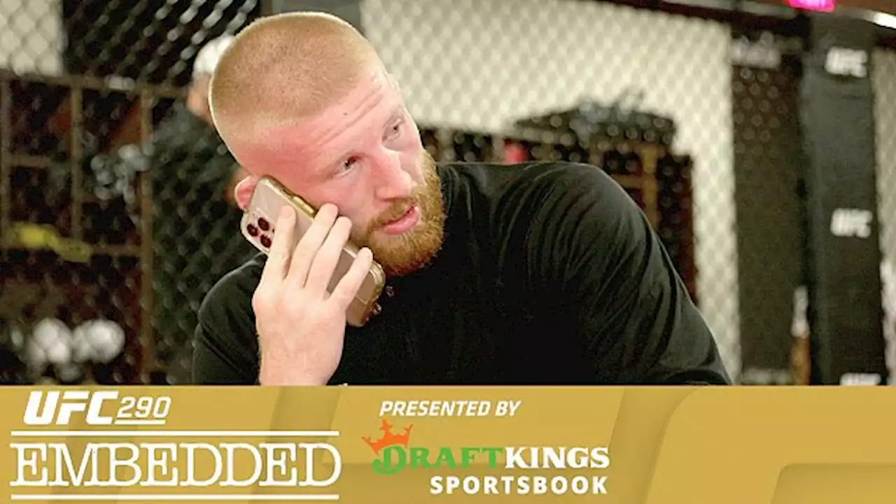 UFC 290 ‘Embedded’ Episode 3