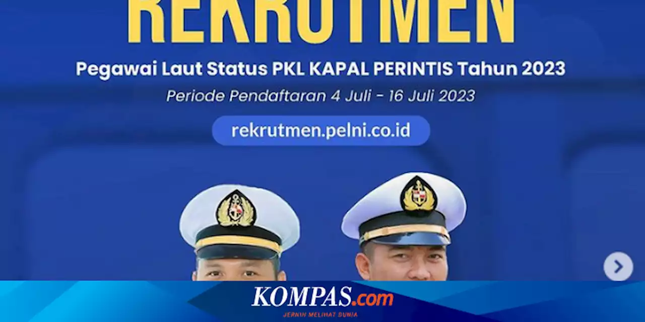 BUMN Pelni Buka Lowongan Kerja Pegawai Laut, Usia 50-an Bisa Daftar!