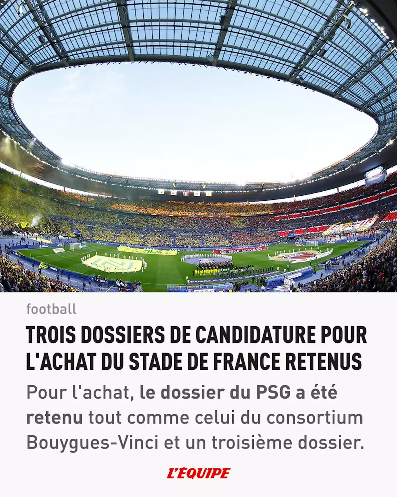 Trois dossiers de candidature pour l'achat du Stade de France retenus dont celui du PSG