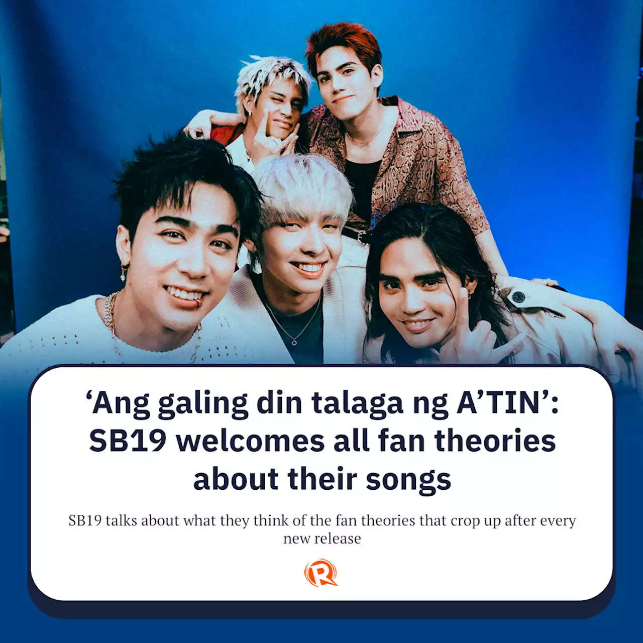 'Ang galing din talaga ng A’TIN': SB19 welcomes all fan theories about their songs