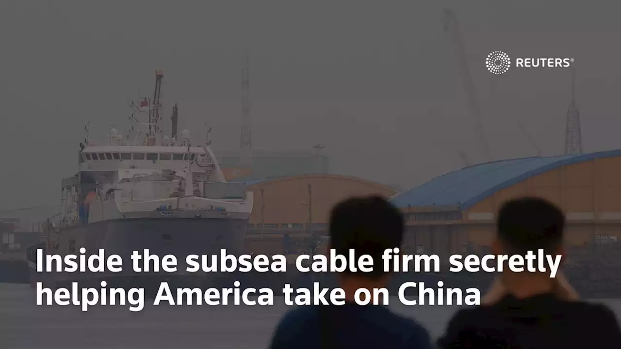 Inside the subsea cable firm secretly helping American take on China