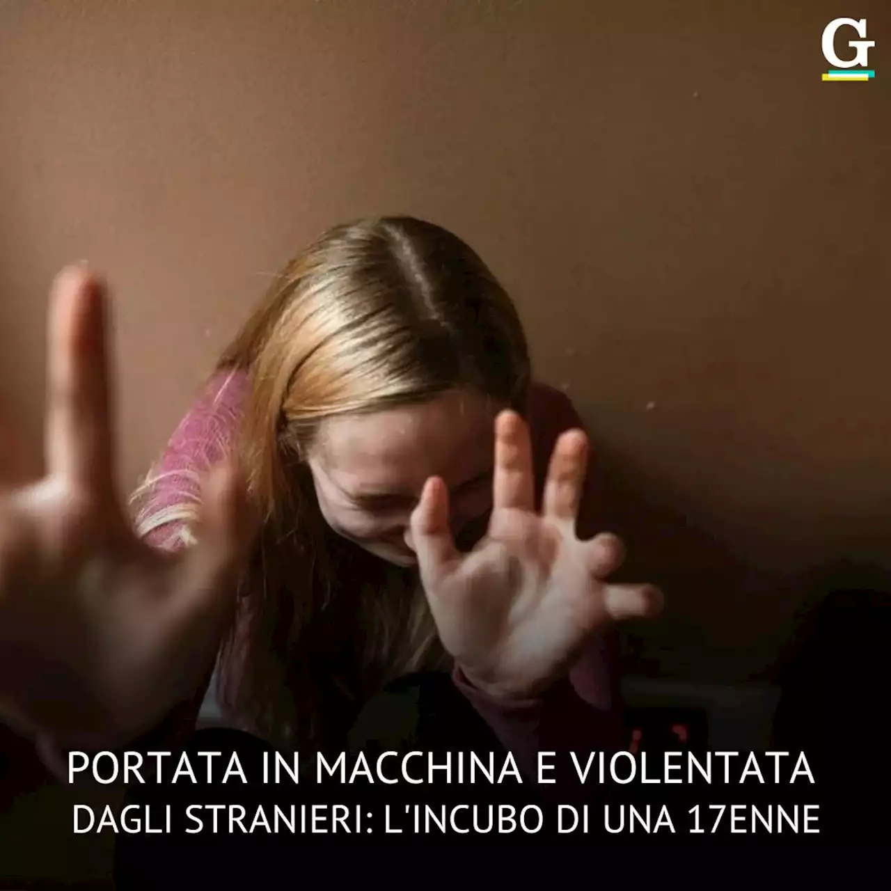 Portata in macchina e violentata dagli stranieri: l'incubo di una 17enne