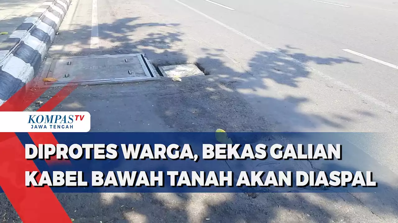 Diprotes Warga, Bekas Galian Kabel Bawah Tanah di Kota Semarang Akan Diaspal