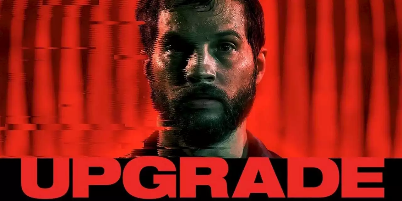 Leigh Whannell's Sci-Fi Action ‘Upgrade’ Sets 4K UHD and Blu-Ray Release