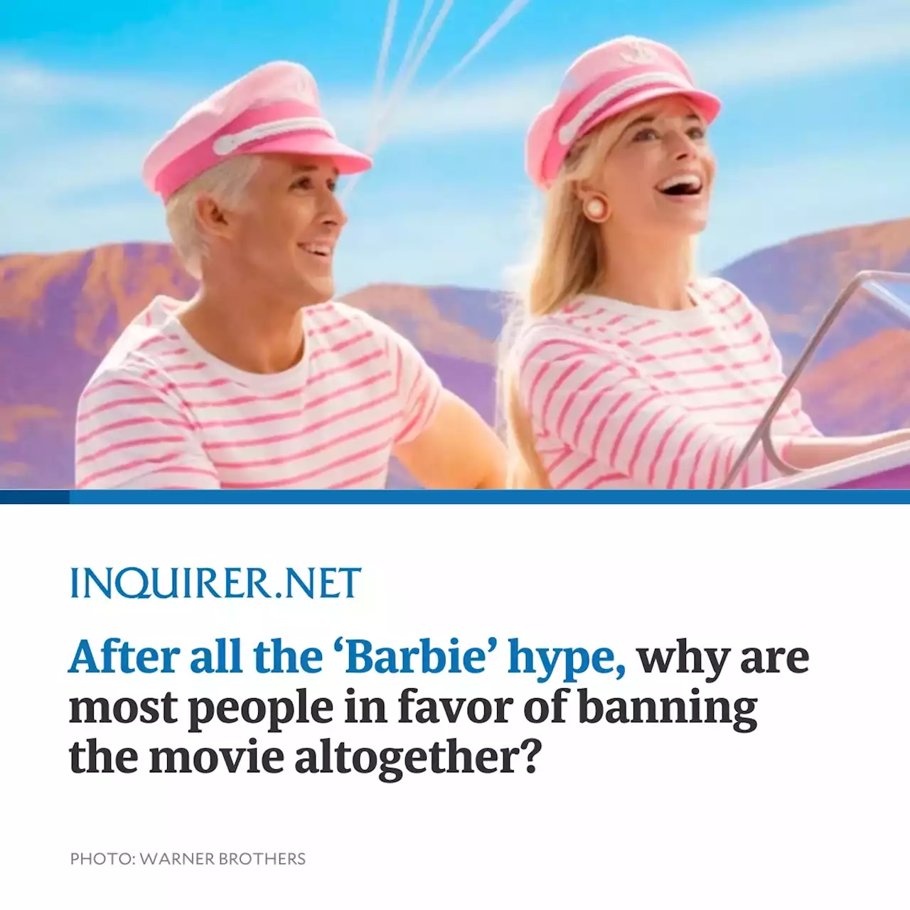 After all the 'Barbie' hype, why are most people in favor of banning the movie altogether?
