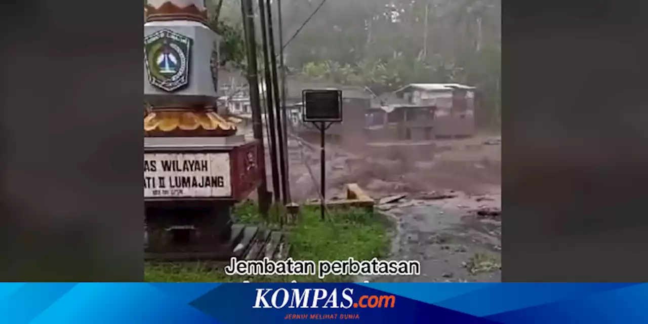 Banjir Lahar Semeru Sepanjang Januari hingga Juli 2023, Merusak Permukiman juga Jembatan