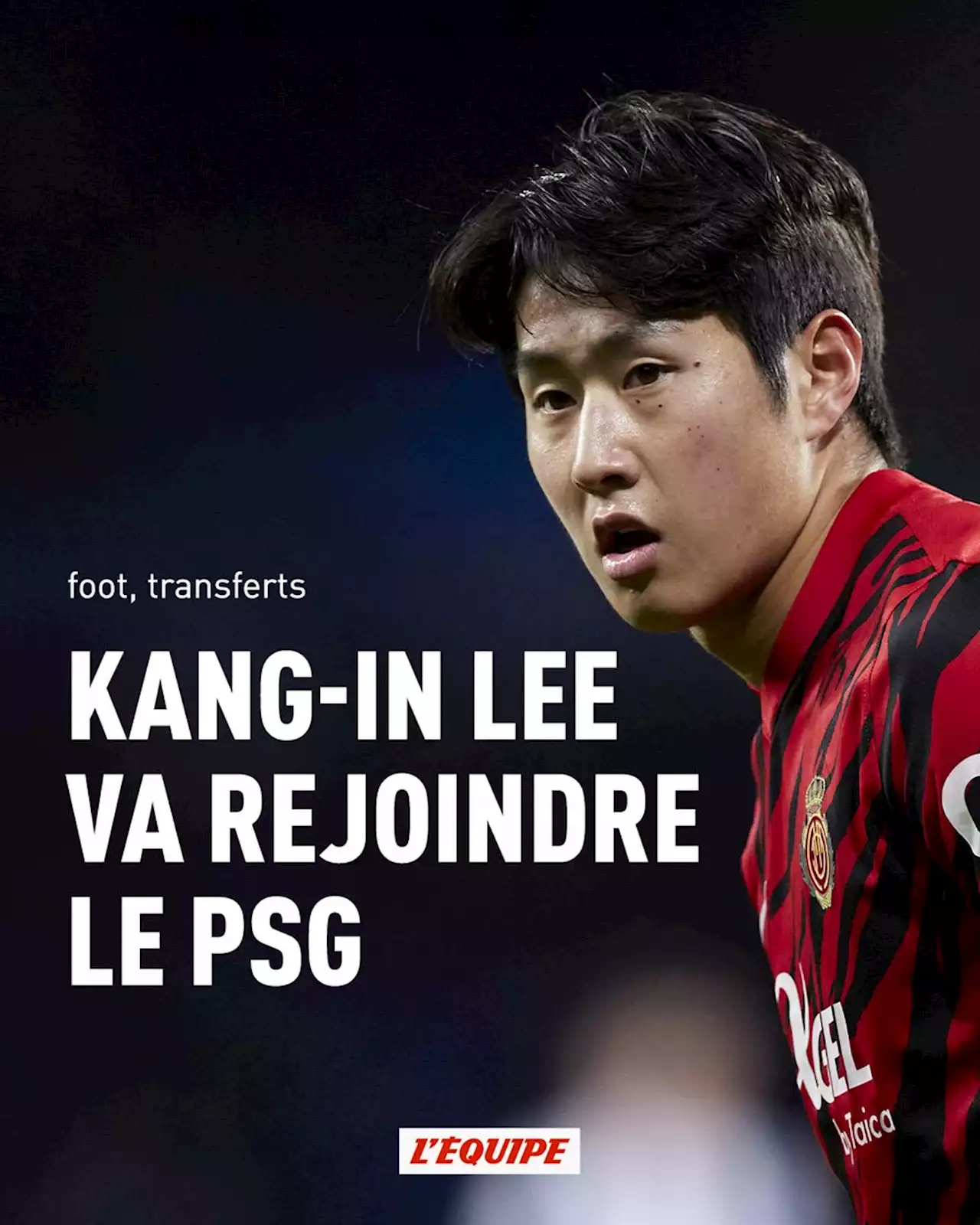 Kang-in Lee (Majorque) va rejoindre le PSG