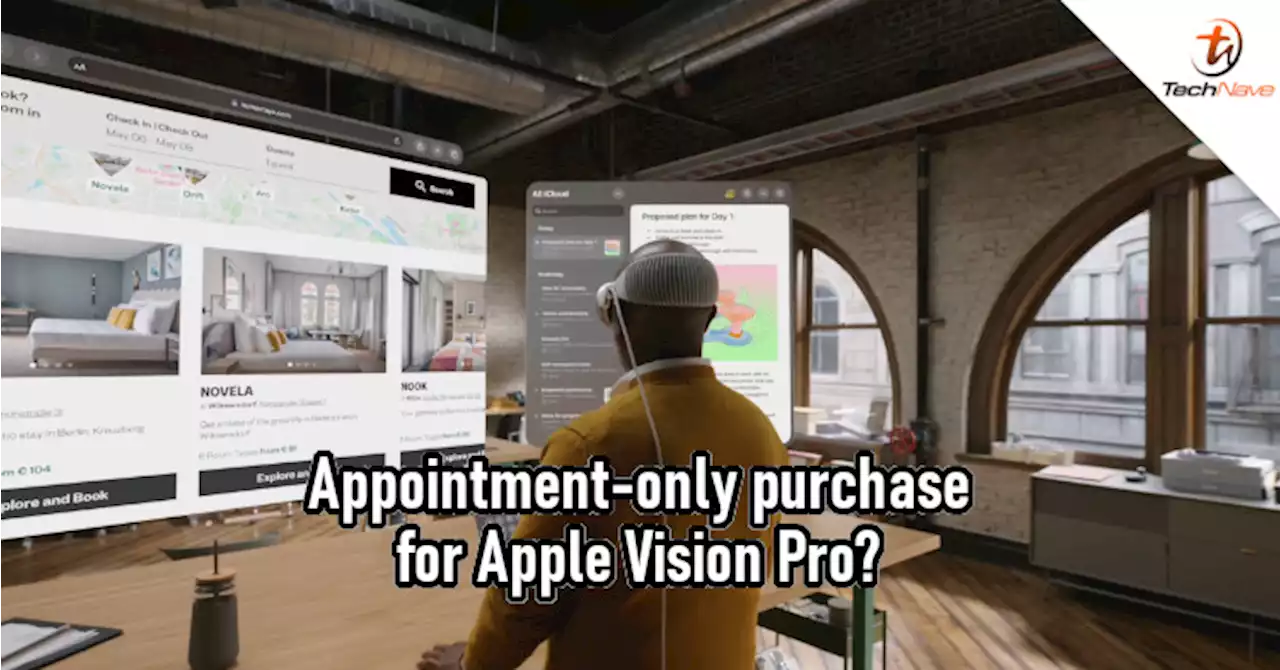 Fans will have to make a store appointment to buy the Apple Vision Pro | TechNave