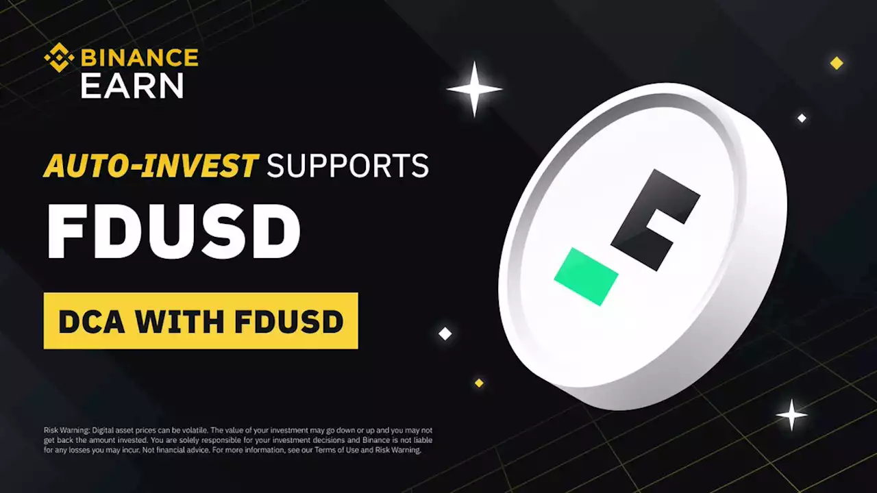 Binance Auto-Invest Now Supports FDUSD | Binance Support