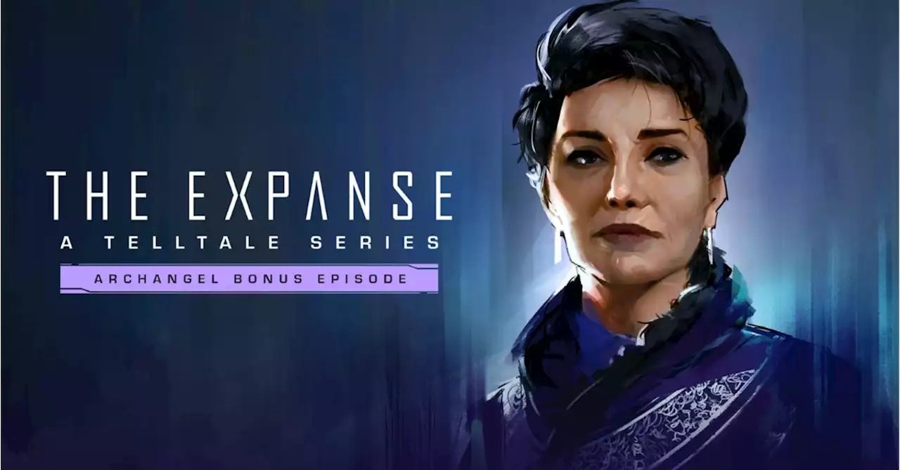 Telltale Reveals Archangel Bonus Episode For The Expanse Game