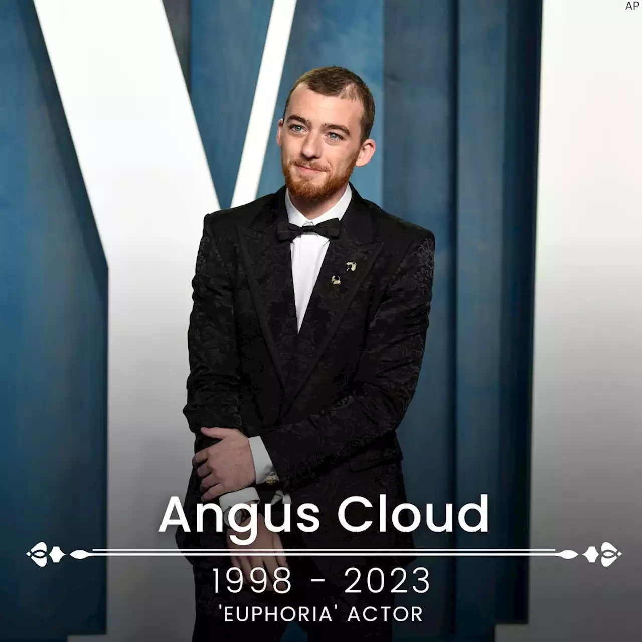 Angus Cloud, breakout star of ‘Euphoria,’ is dead at 25