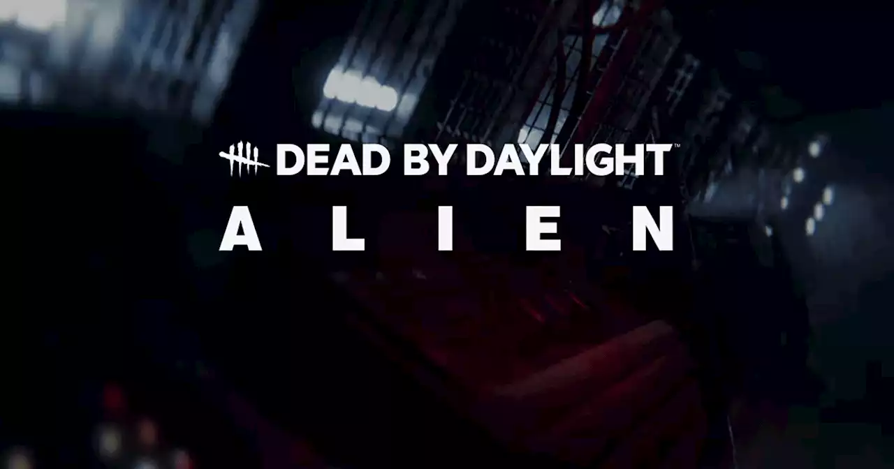 Dead by Daylight Alien Teaser Trailer Shows the Deadly Xenomorph