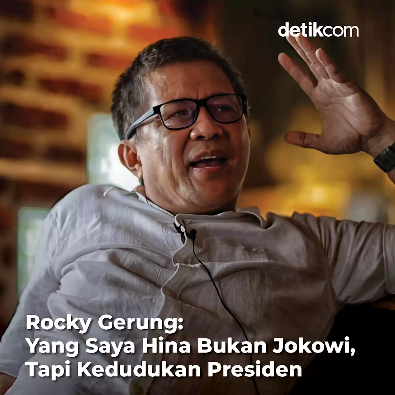 Rocky Gerung: Yang Saya Hina Bukan Jokowi, Tapi Kedudukan Presiden