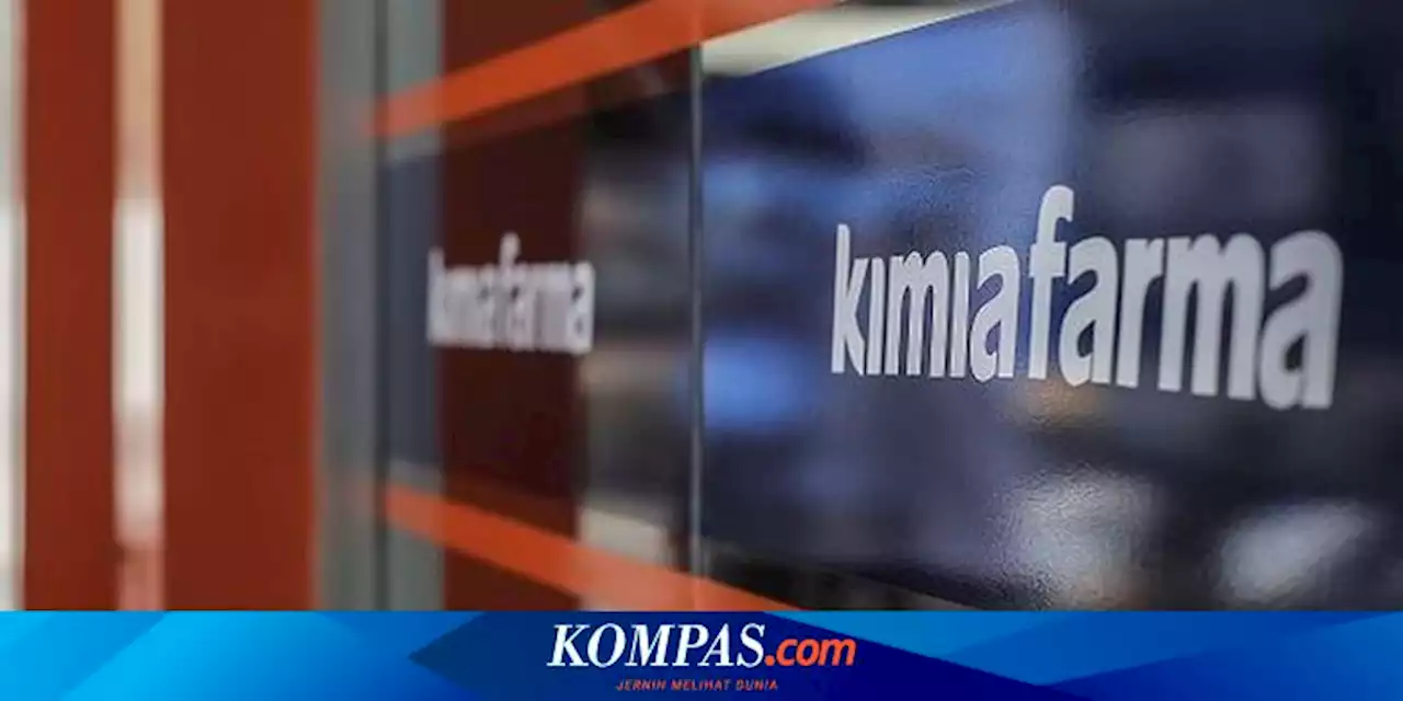 Dari Rugi Rp 206 Miliar, Kimia Farma Akhirnya Raih Laba