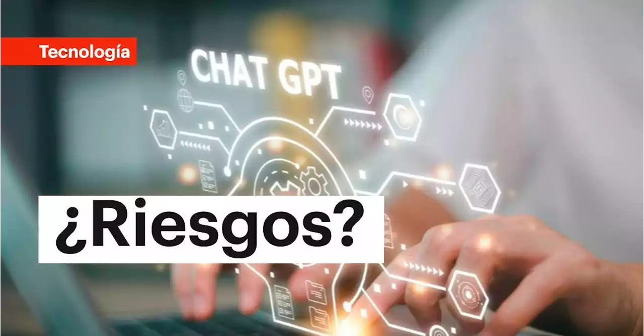 ¿Privacidad en peligro?, estos son los riesgos detrás del uso de ChatGPT