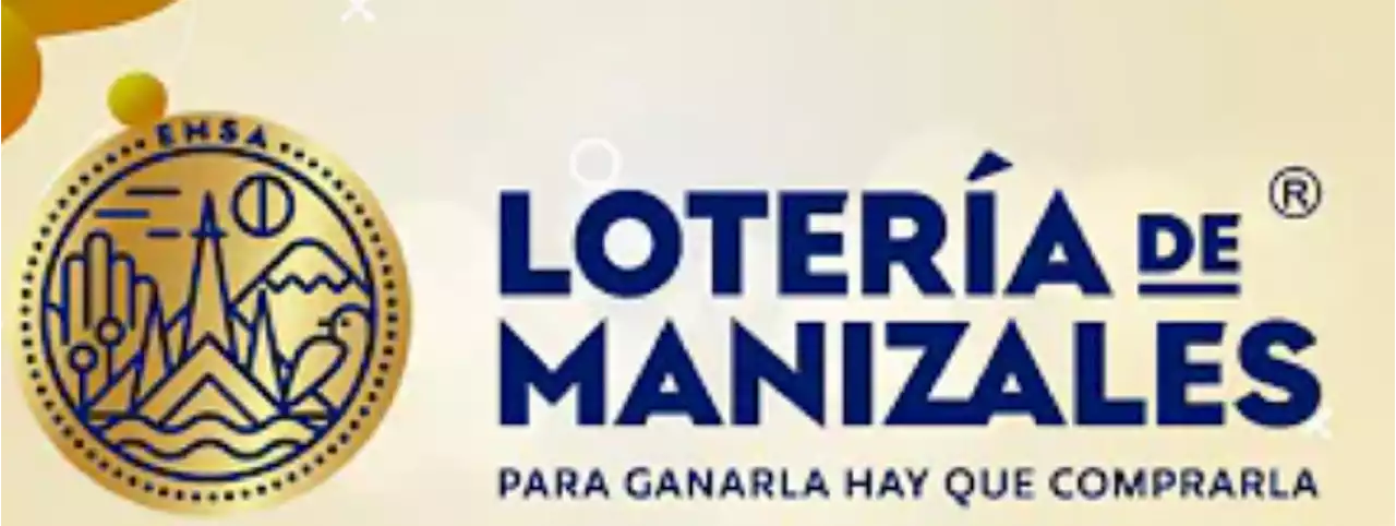 Lotería de Manizales resultado último sorteo hoy 9 de agosto, nuevo premio mayor - Pulzo