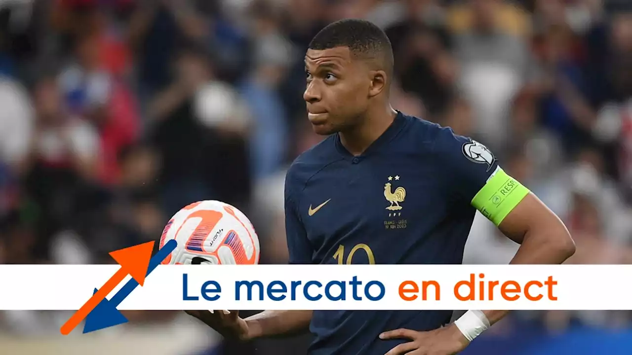 Le mercato EN DIRECT: Kylian Mbappé va au clash et REFUSE de quitter le PSG