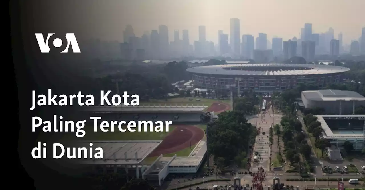 Jakarta Kota Paling Tercemar di Dunia