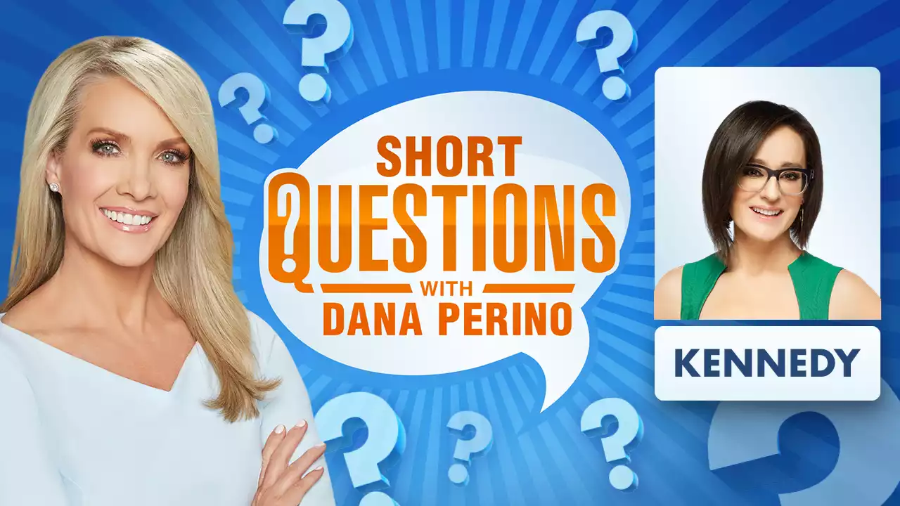 Short questions with Dana Perino for Kennedy