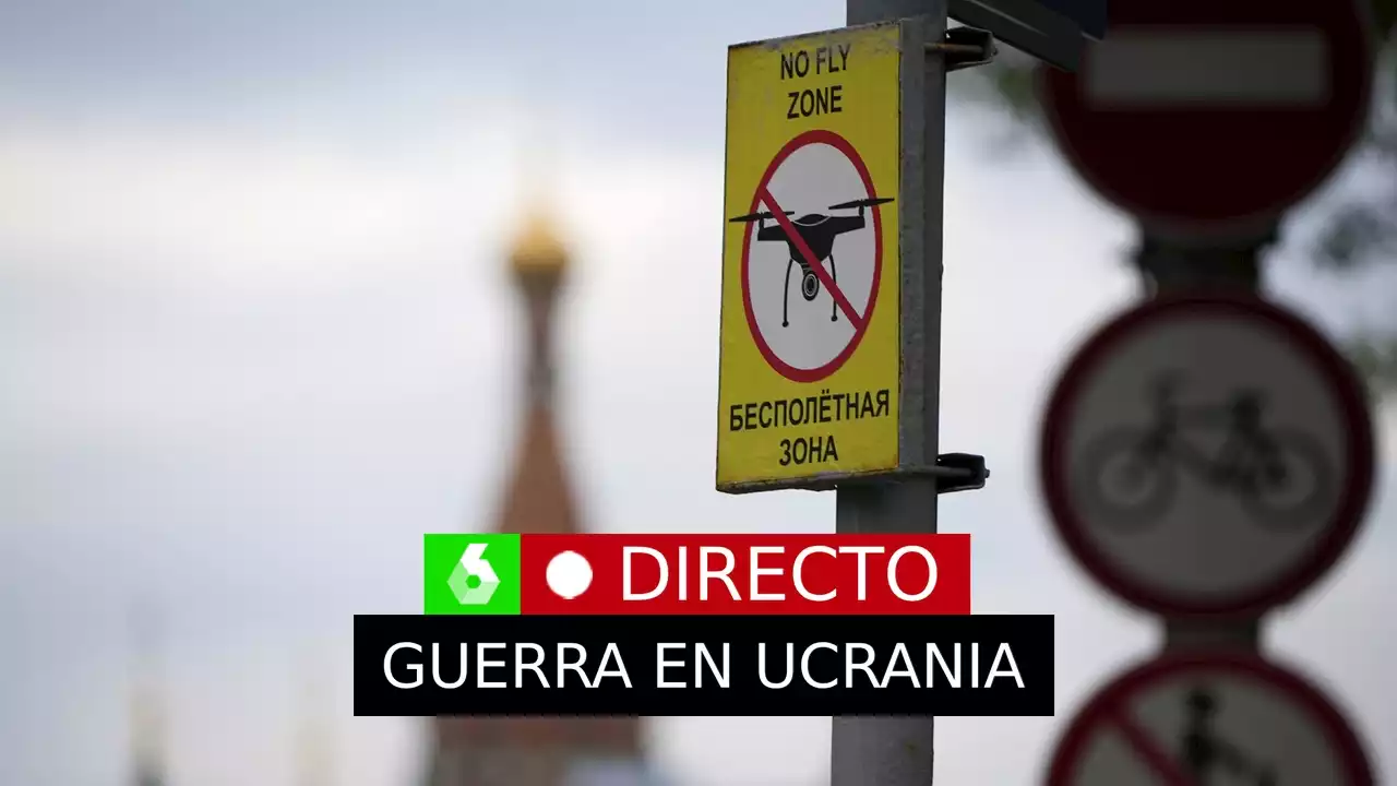 Guerra Rusia Ucrania, en directo | Defensas antiaéreas rusas dicen haber derribado un dron sobre Moscú