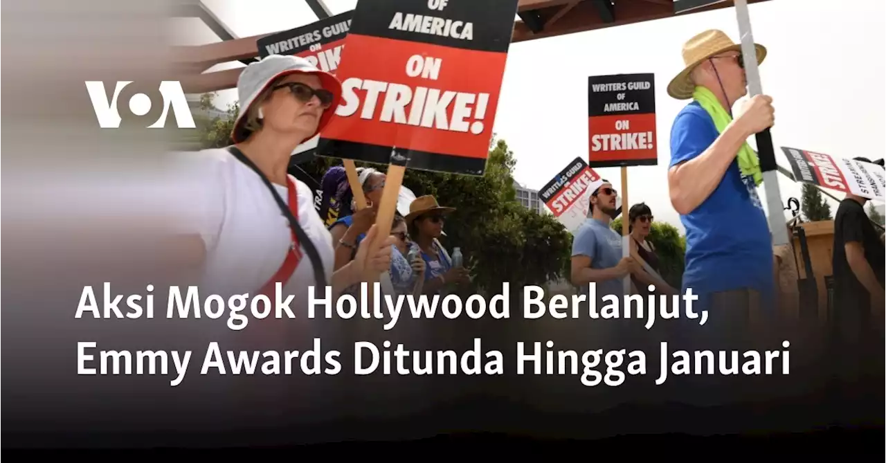 Aksi Mogok Hollywood Berlanjut, Emmy Awards Ditunda Hingga Januari