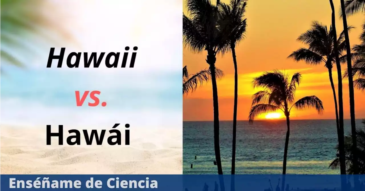 ¿Se escribe «Hawaii» o «Hawái»? La RAE resuelve la duda