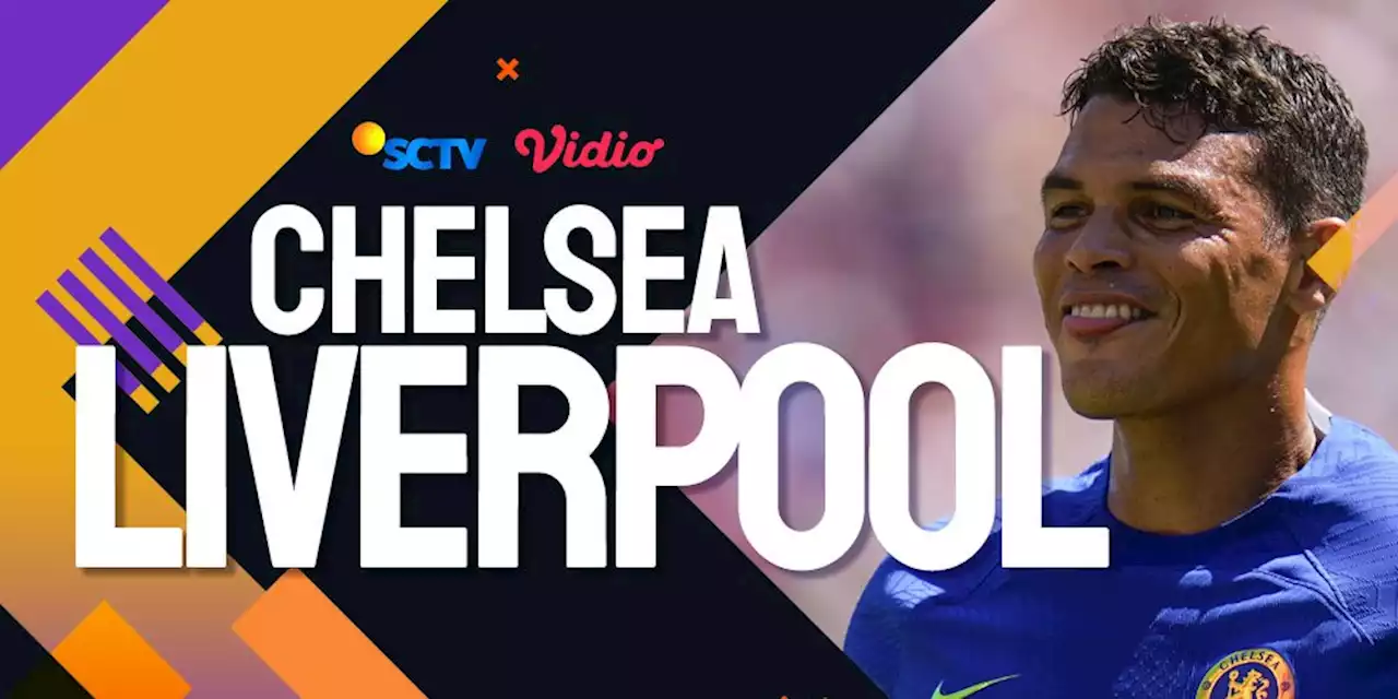 Prediksi Chelsea vs Liverpool 13 Agustus 2023 - Bola.net