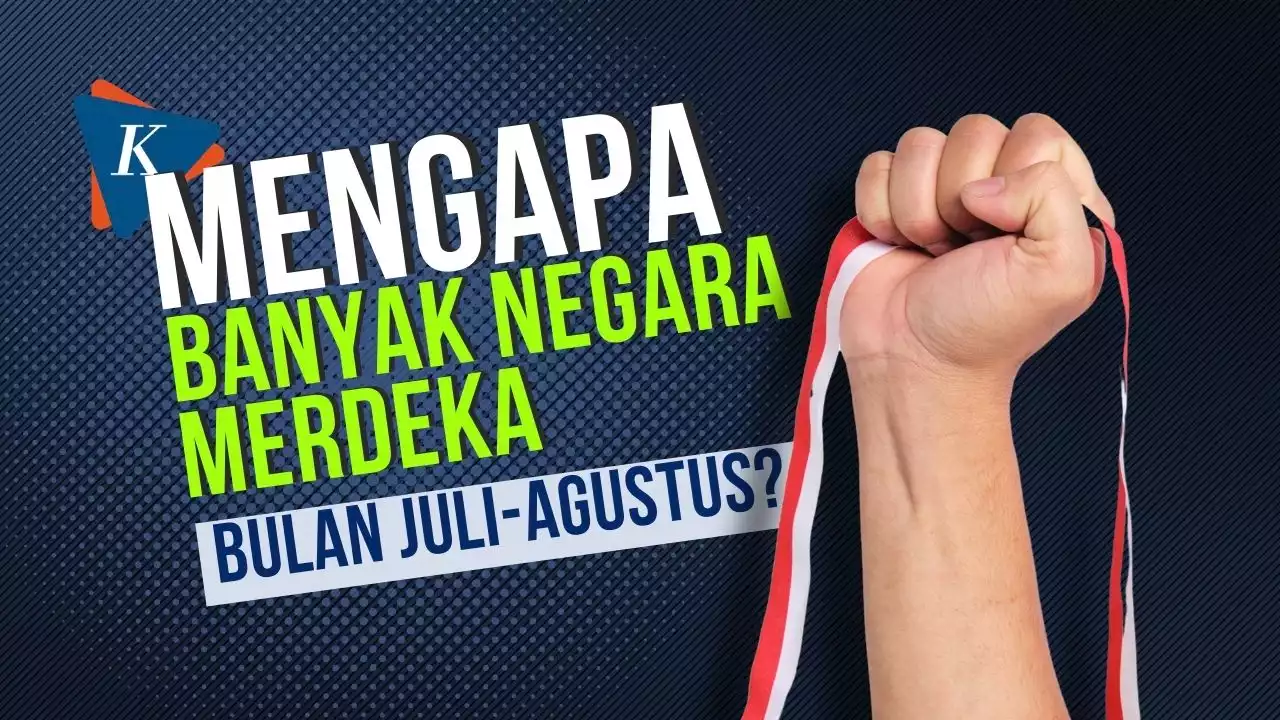 Mengapa Banyak Negara Merayakan Kemerdekaan pada Juli dan Agustus?