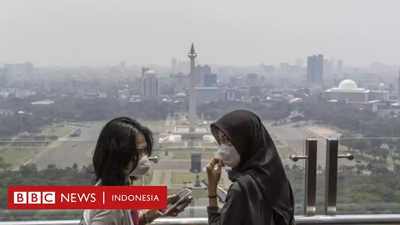 Polusi udara Jakarta, kebijakan WFH akan diterapkan di ibu kota - BBC News Indonesia