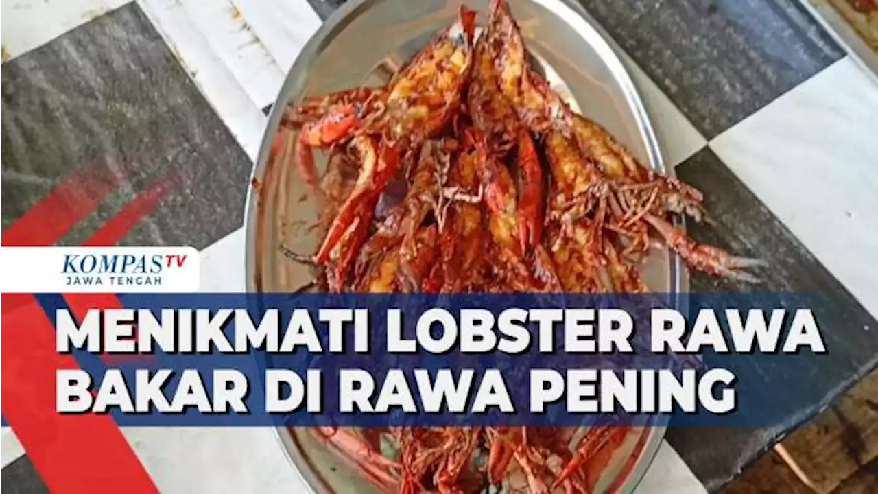 Menikmati Lobster Rawa Bakar di Rawa Pening