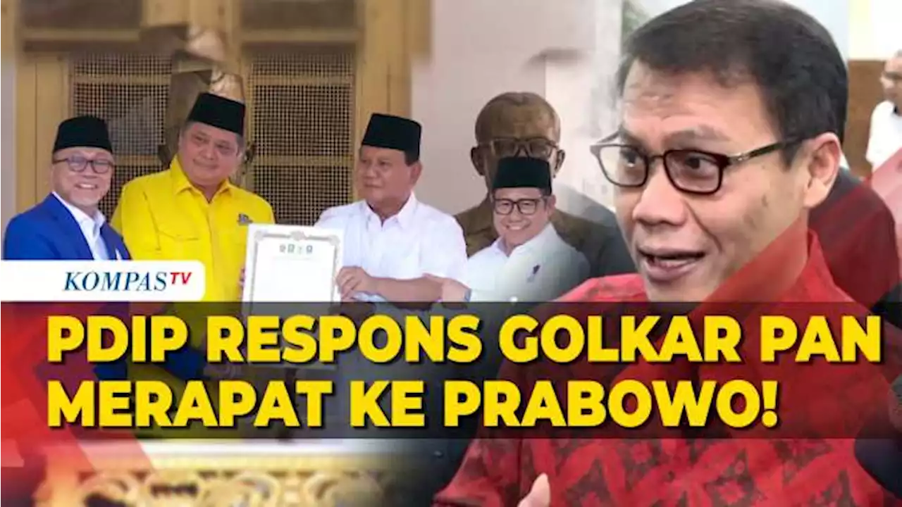 Respons PDIP Usai Golkar dan PAN Merapat Dukung Prabowo di Pilpres 2024