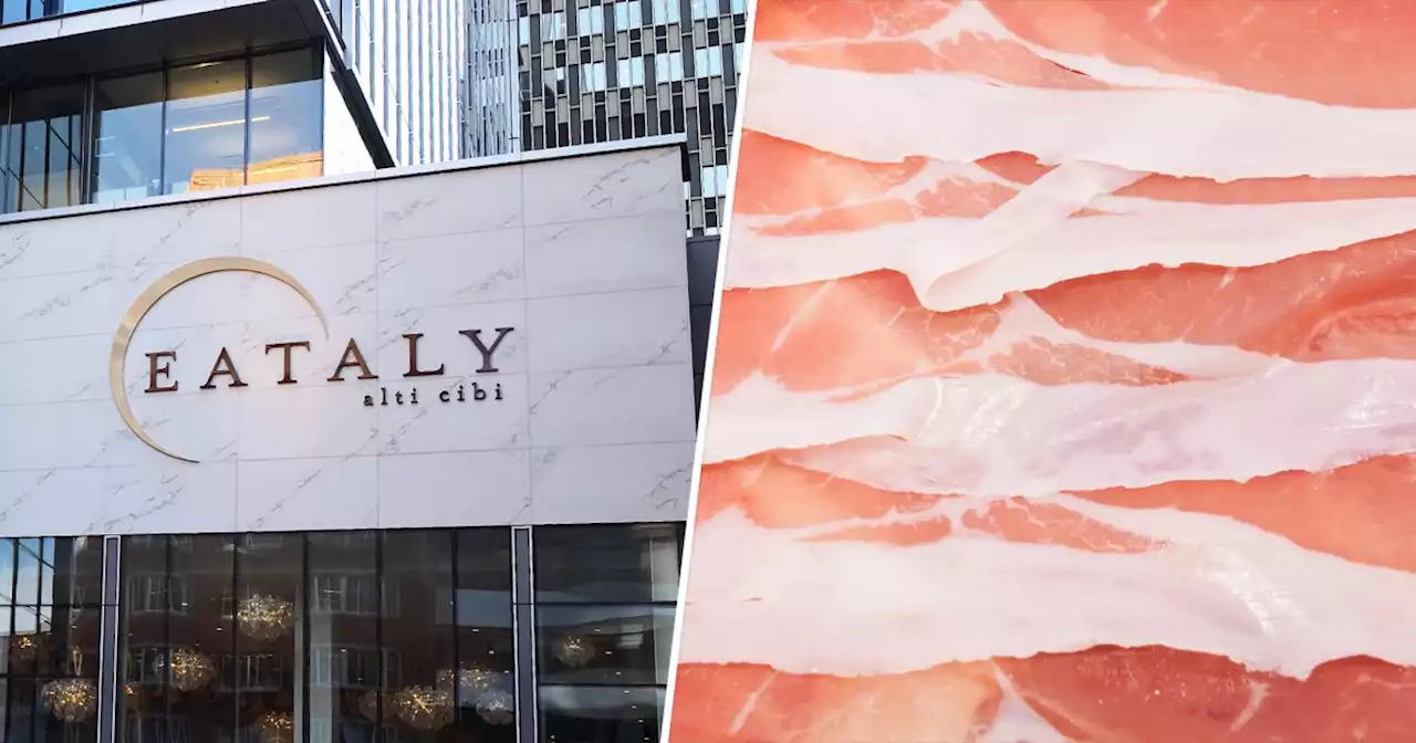 Woman sues Eataly, alleging she slipped on a piece of prosciutto