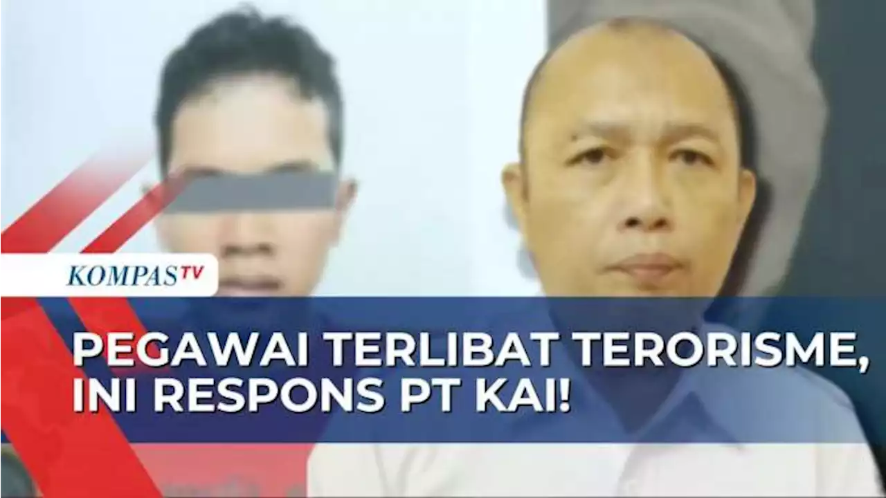 Angkat Bicara Soal Pegawai Tersangka Terorisme, PT KAI Siap Tindak Tegas dan Dukung Proses Hukum!