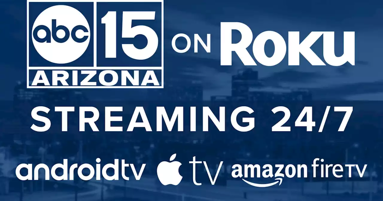 How to watch ABC15 on Roku, Amazon Fire, Apple TV and Android TV