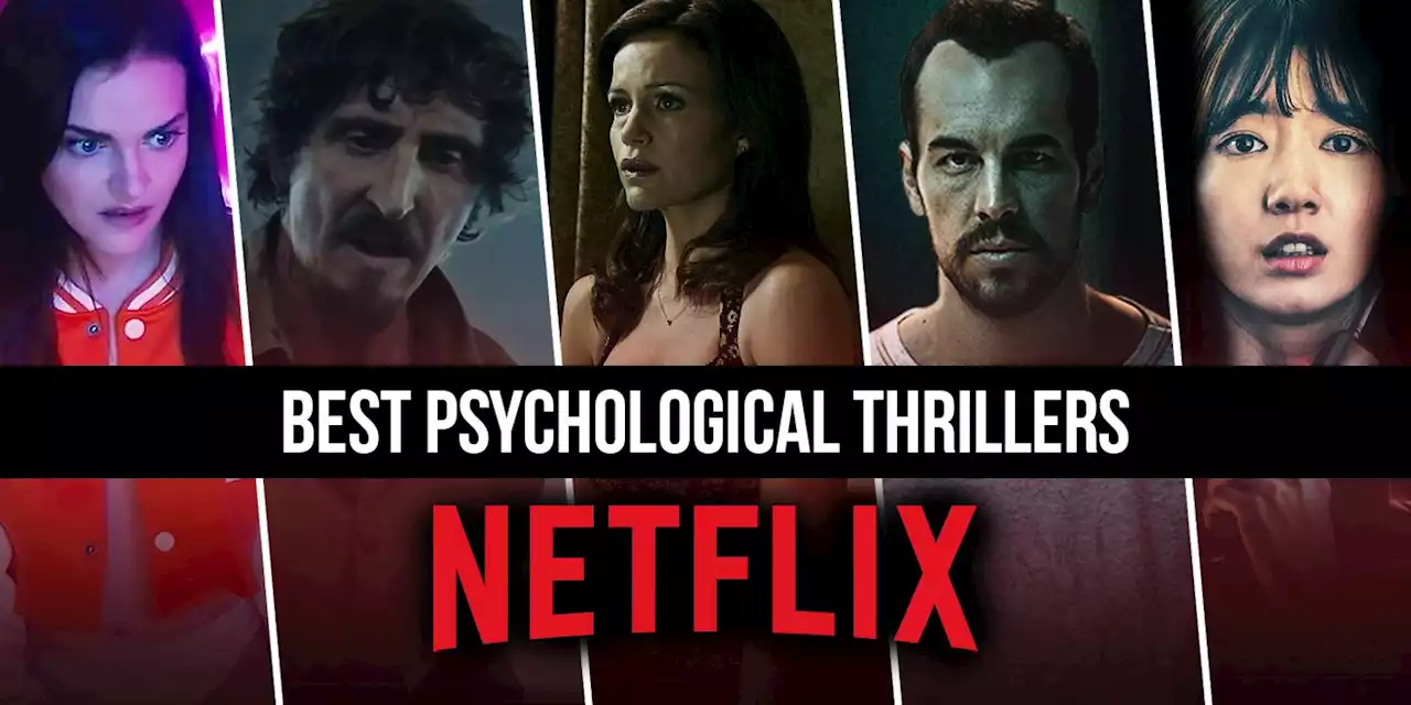 The Best Psychological Thrillers on Netflix Right Now