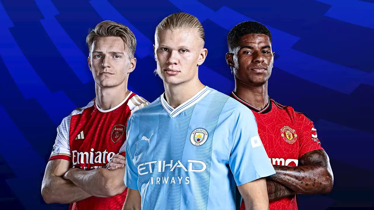 Premier League 2023/24 fixtures, dates, schedule: Arsenal vs Man City, Chelsea vs Arsenal, Man City vs Man Utd live on Sky