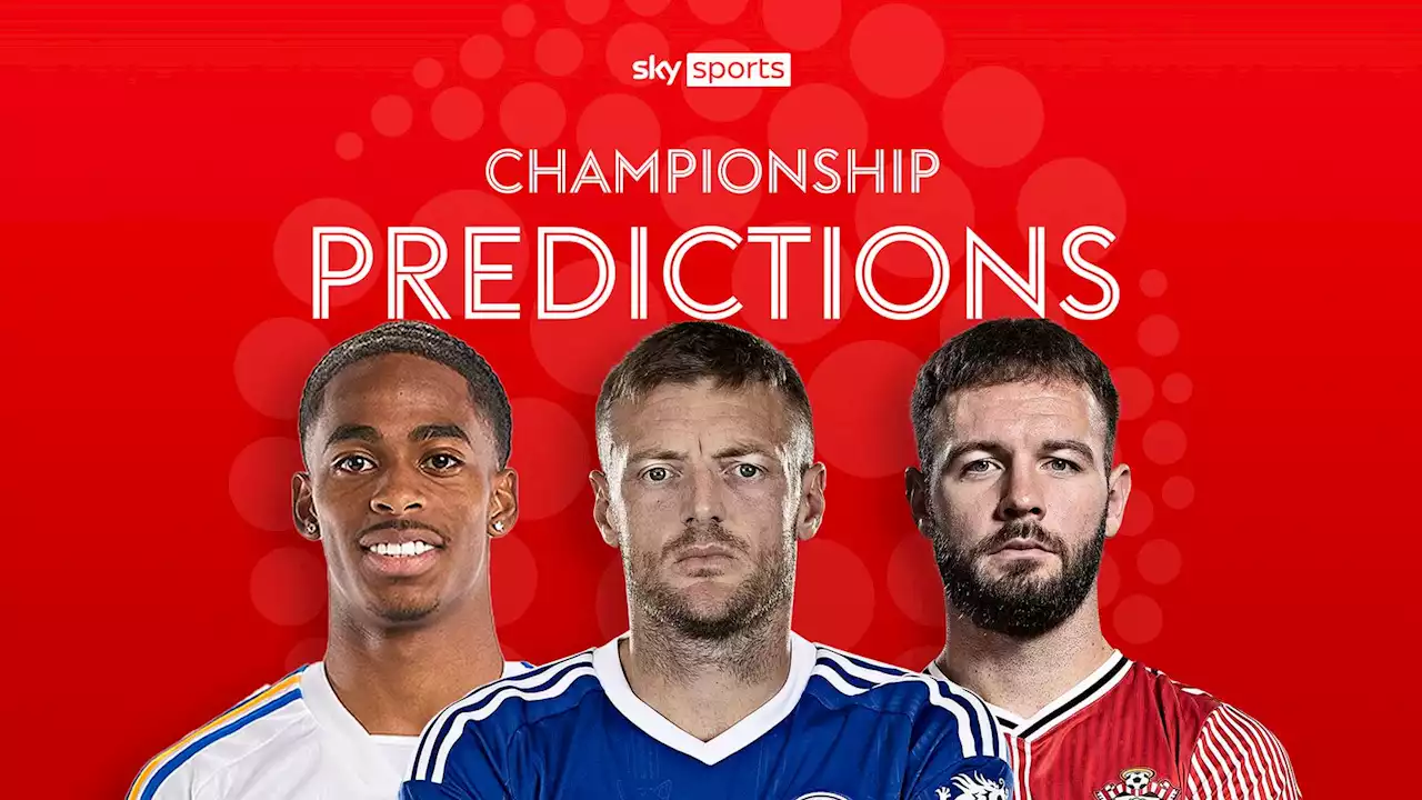 Sky Bet Championship predictions: Leicester, Ipswich to maintain perfect start