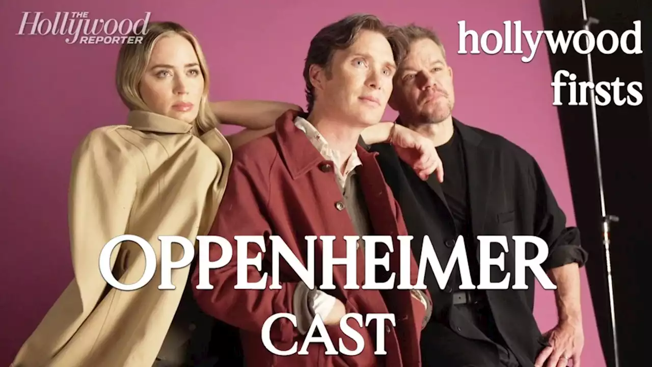 ‘Oppenheimer’ Cast Play Hollywood Firsts