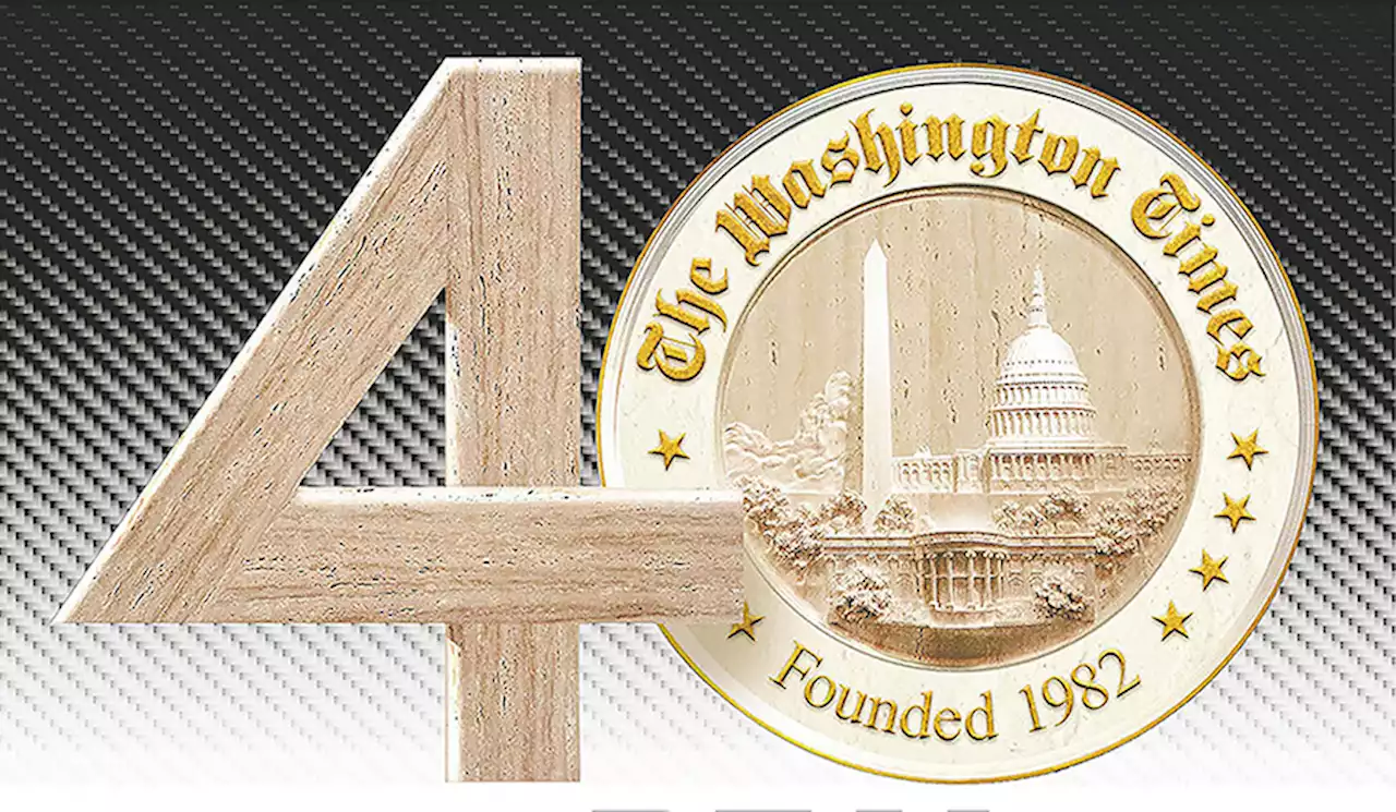 Special Section: Freedom, family, faith: Celebrating 40 years of The Washington Times