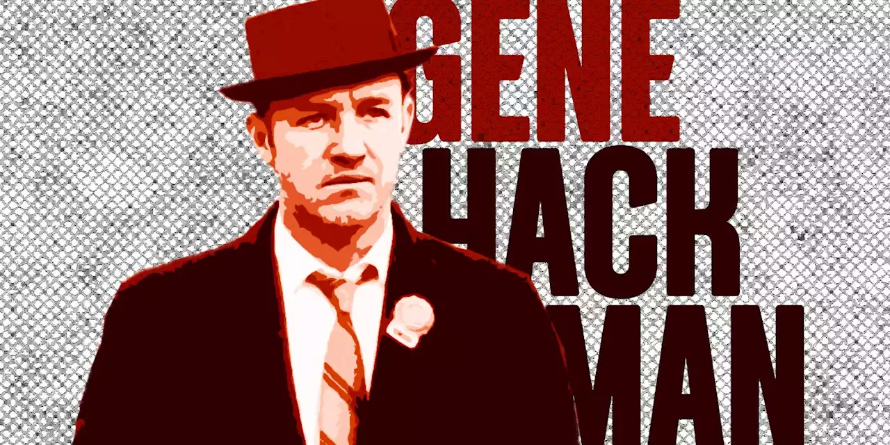 The 15 Best Gene Hackman Movies of All Time, Ranked