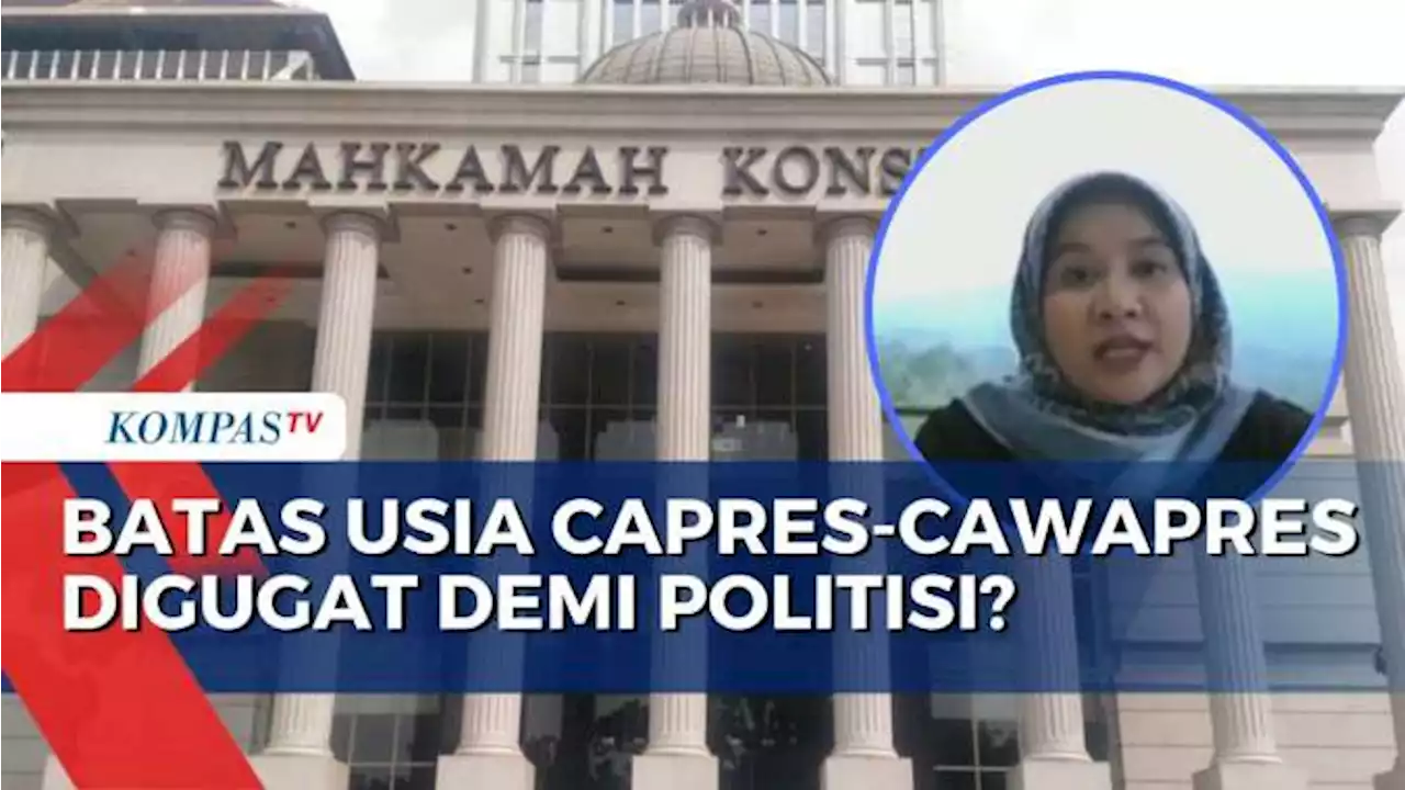 Jelang Pemilu Batas Usia Capres-Cawapres Digugat Jadi 35 Tahun, Pengamat: Kemunduran Demokrasi