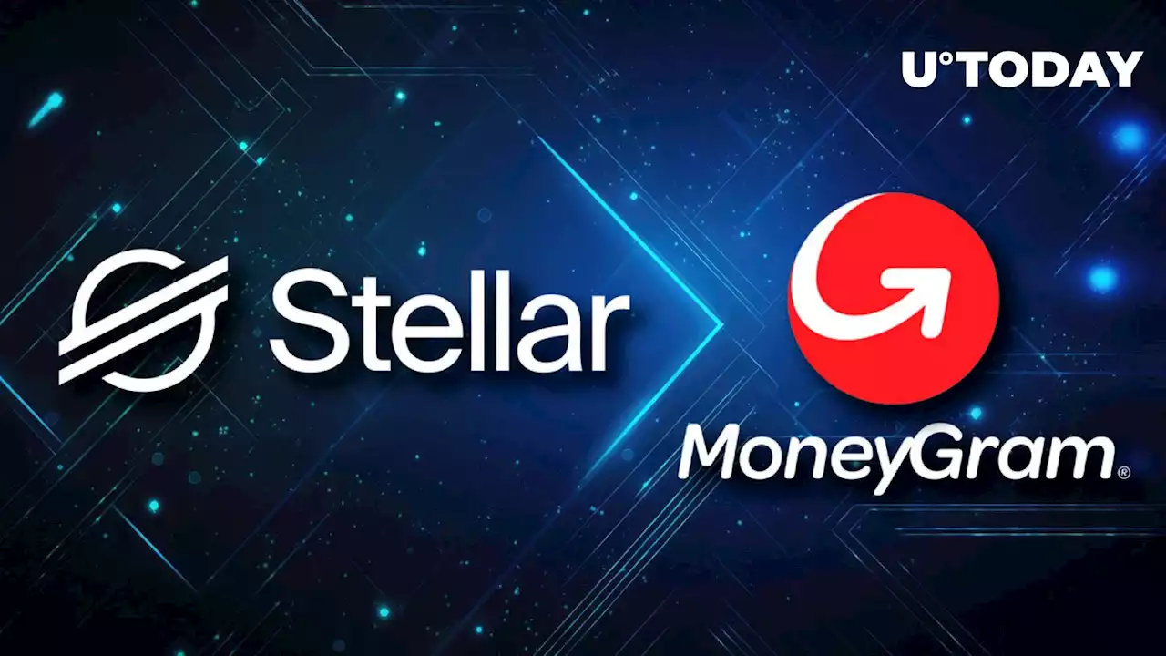 Stellar (XLM) Foundation Announces MoneyGram Investment