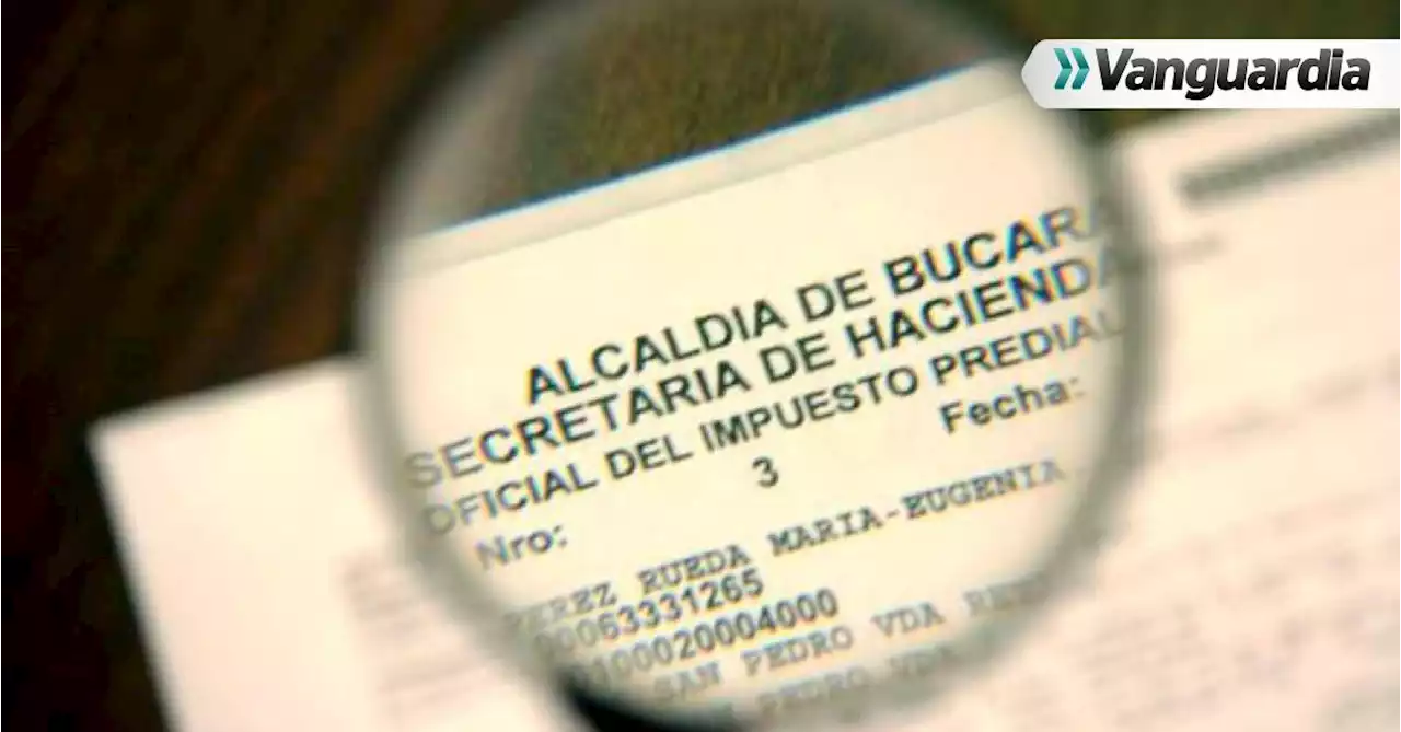 Alza del Predial, primera ‘papa caliente’ que tendrá el futuro Alcalde de Bucaramanga