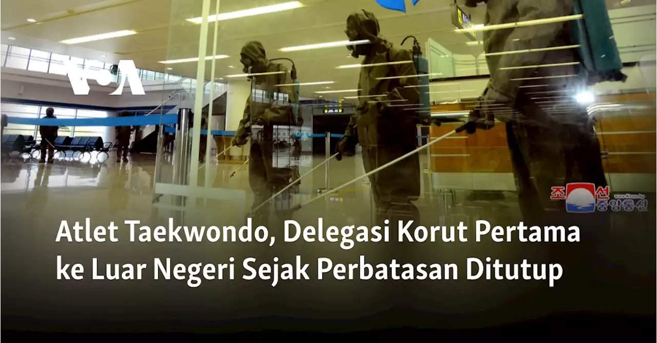 Atlet Taekwondo, Delegasi Korut Pertama ke Luar Negeri Sejak Perbatasan Ditutup