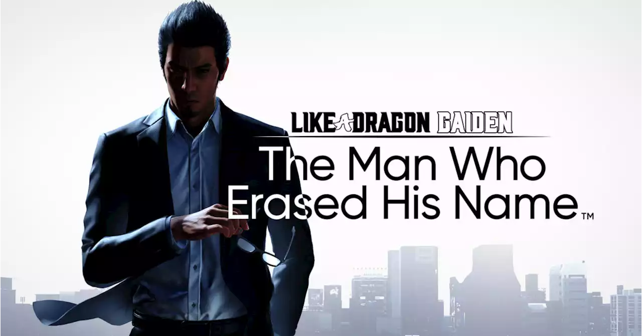 Like A Dragon Gaiden: The Man Who Erased His Name Drops New Trailer