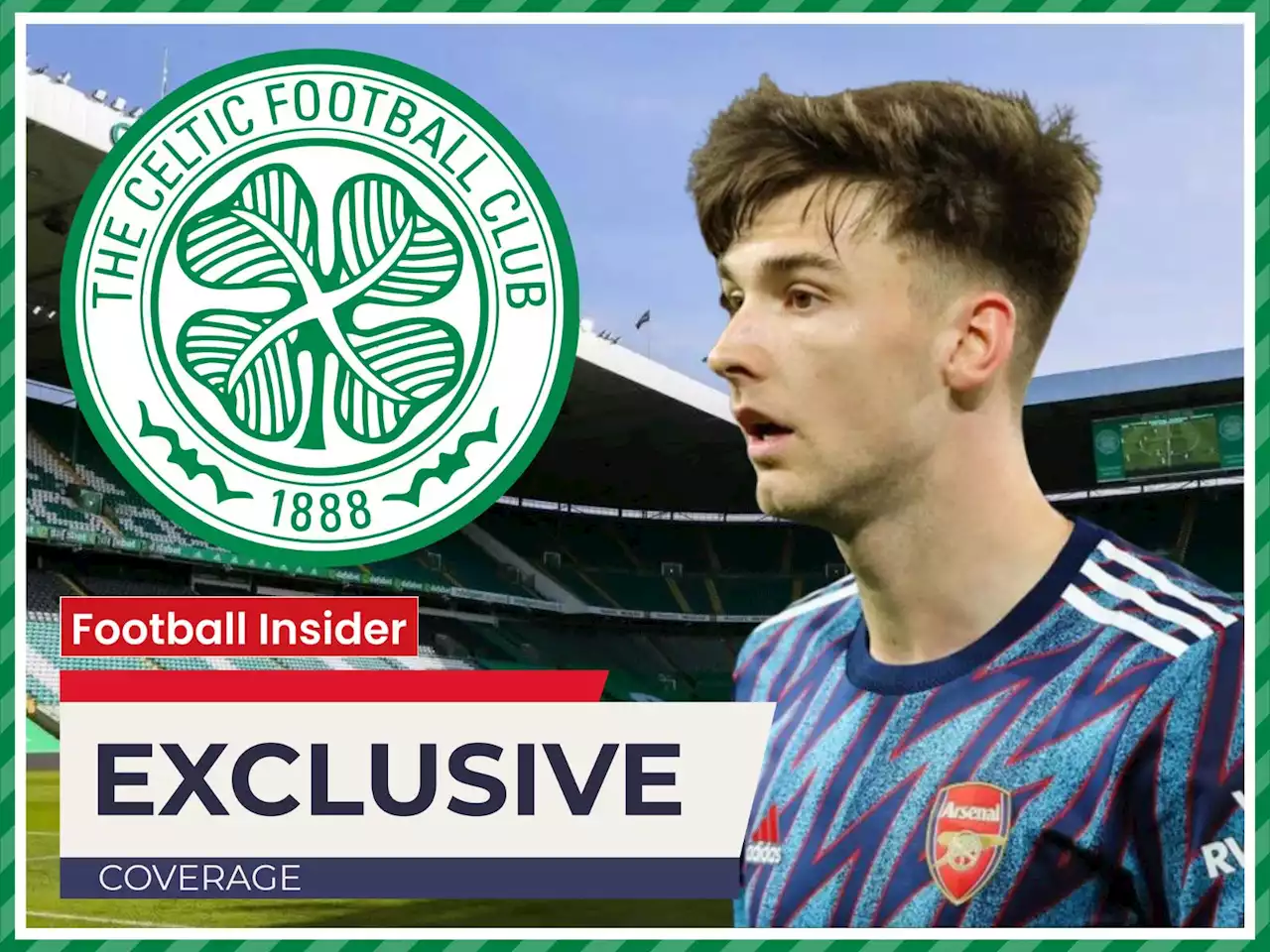 Sources: Celtic are now best placed to sign Kieran Tierney in sensational deal