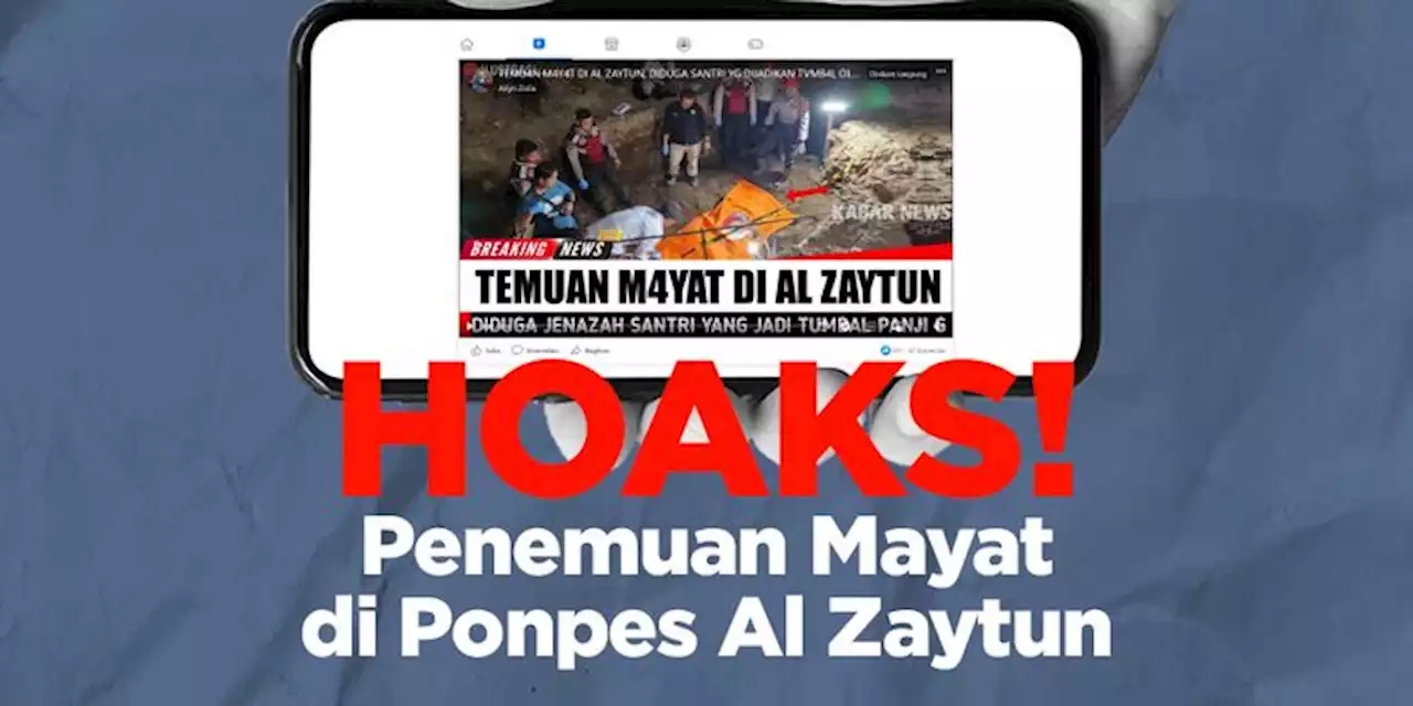 INFOGRAFIK: Hoaks! Penemuan Mayat Hasil Tumbal di Ponpes Al Zaytun