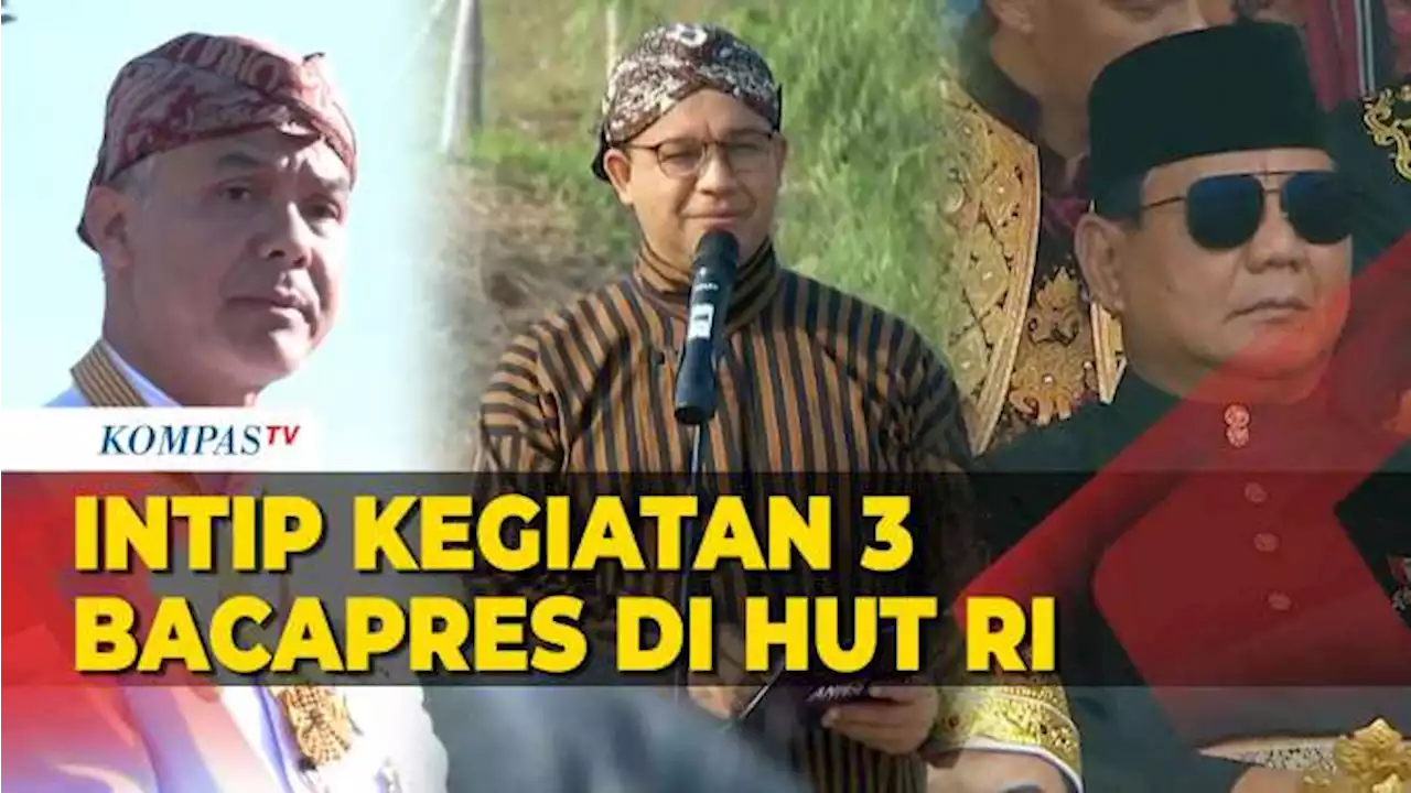 Intip Kegiatan Bacapres Anies, Ganjar, dan Prabowo di HUT ke-78 RI